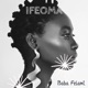 IFEOMA Single feat El Chapo Single