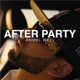After Party Single