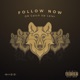 Follow Now or Catch Up Later EP