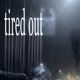 tired out feat Noahh Single