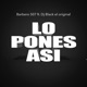 Lo Pones Así feat Dj Black el original Single