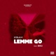 Lemme Go Extended Version feat Bidú Single