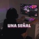 Una Señal feat Carzé Single