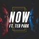 Now feat Ted Park Single