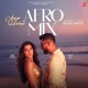 Aaye Haaye Afro Mix Single