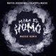 Mira el Humo Maesic House Remix Single