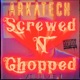 Arkatech Screwed and Chopped Vol 1
