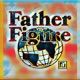 Father Figure feat Father Figure Apparel Single