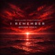 I Remember Breame Remix Single