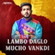 Lambo Daglo Mucho Vankdi Single