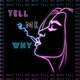 Tell Me Why Single