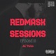 REDMASK SESSIONS 3 OH SHiT Single