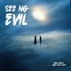 SEE NO EVIL Single
