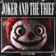 JOKER AND THE THIEF Single