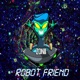 Robot Friend Single