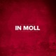 In Moll 4 Single
