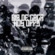 Dia de caça aos opp feat Dahexa Dimarola Single