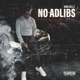 No Adlibs Single