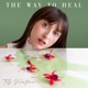 The Way to Heal EP