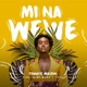 Mi Na Wewe feat Mimi Mars Yeyo Single