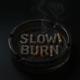 Slow Burn Single