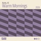 Warm Mornings Single