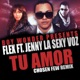 Tu Amor Chosen Few Remix feat Jenny La Sexy Voz Single