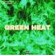 Green Heat feat Flow Jones Jr Single