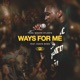 Ways for Me feat Dante Bowe EP