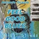 Feel Good Blues Single