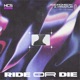 Ride or Die Ft Indy Skies Single