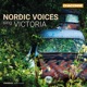 Nordic Voices Sing Victoria