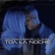 Toa La Noche Single