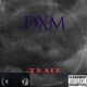 Dxm Single