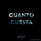 Cuanto cuesta feat 082 Single