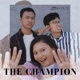The Champion Single