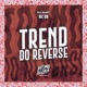 Trend do Reverse Single
