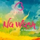 Na Wash feat Patoranking Single