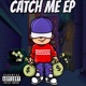 Catch Me Ep Single