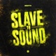 Slave to Sound Single