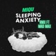 Sleeping Anxiety feat Mad Max RMX Single