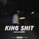 King Shit Pt1 Single