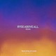 Best thing all week RYSE Above All Remix feat SoundPatrol Single