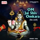 Om Jai Shiv Omkara Single