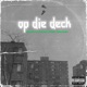 op die deck feat Giv3nchymaynee K8baddest Single