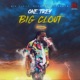 Big Clout Single