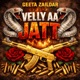 Velly AA Jatt Single
