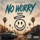 No Worry feat N8tShift Single
