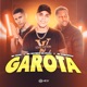Garota feat Mc Chael Single