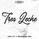 TRES LECHES Single